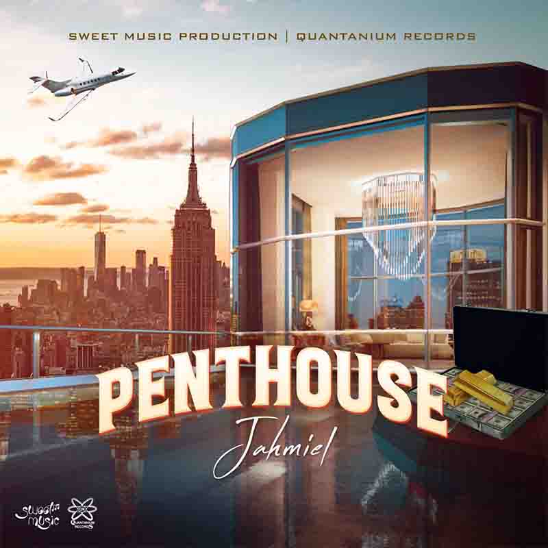 Jahmiel - Penthouse (Production by Sweet Music)