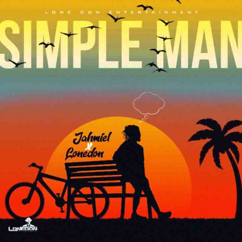 Jahmiel - Simple Man (Lone Don Entertainment Production)
