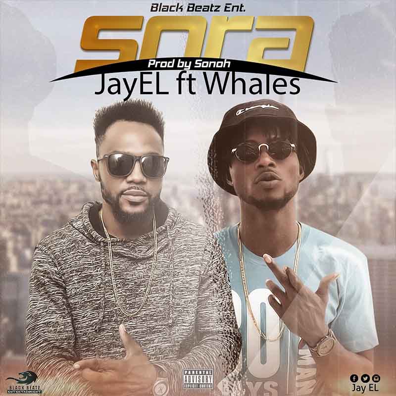 JayEl ft Whales – Sora (Prod. by Sonoh)