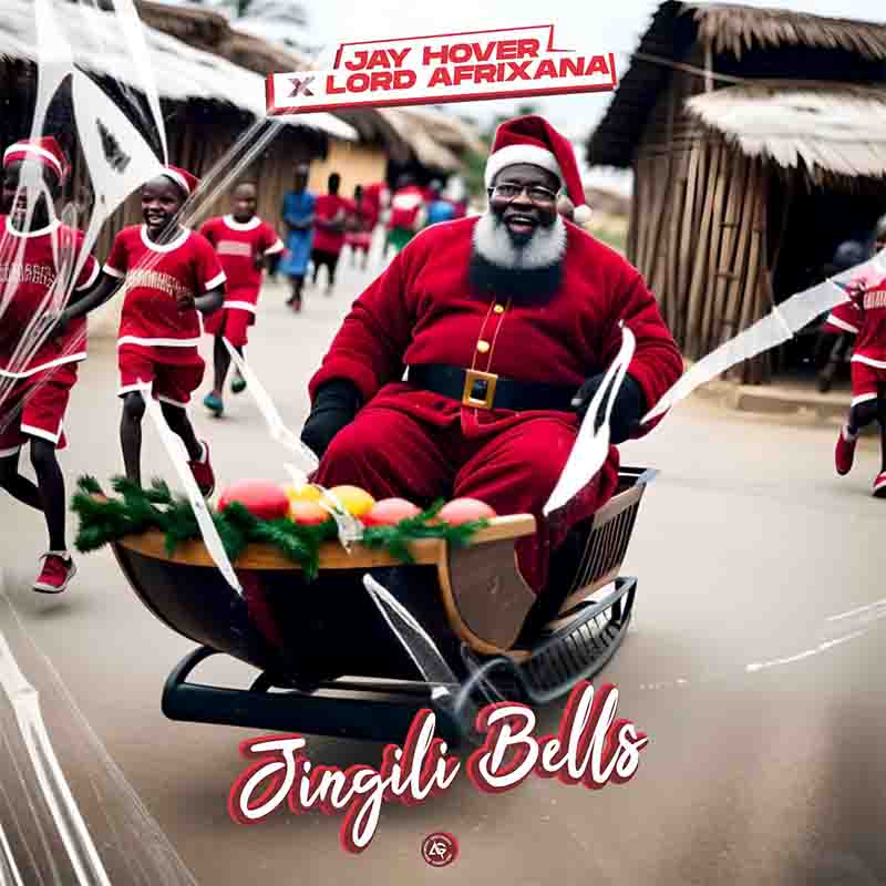 Jay Hover Jingili Bells ft Lord Afrixana