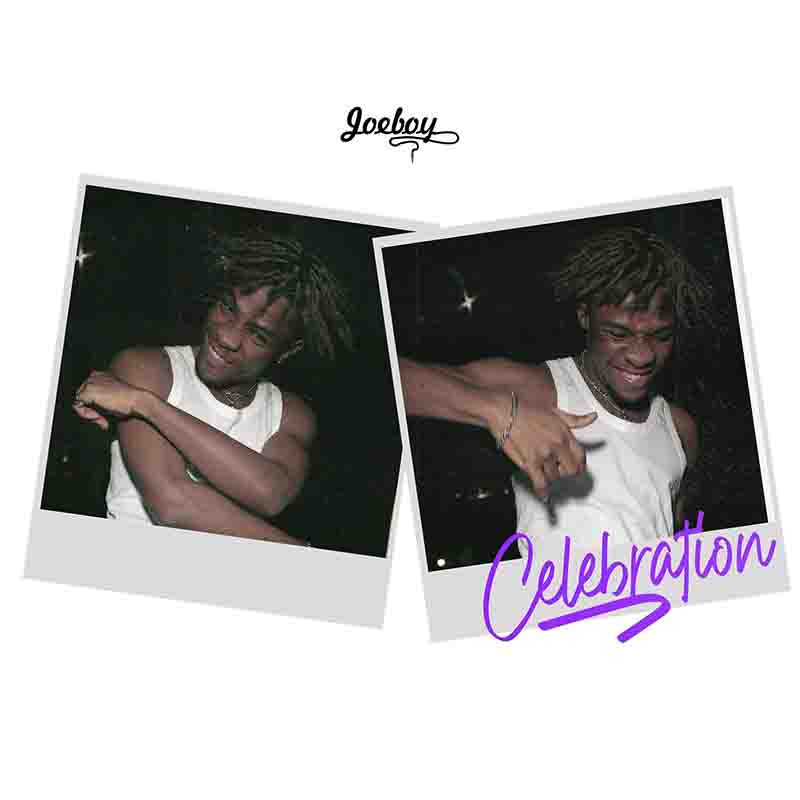 Joeboy - Celebration (Prod by Type A)