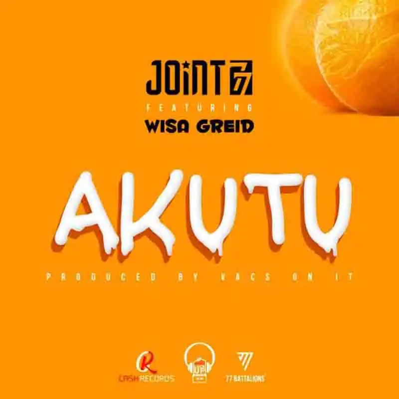 Joint 77 – Akutu Ft. Wisa Greid (Prod. by VacsOnIt)