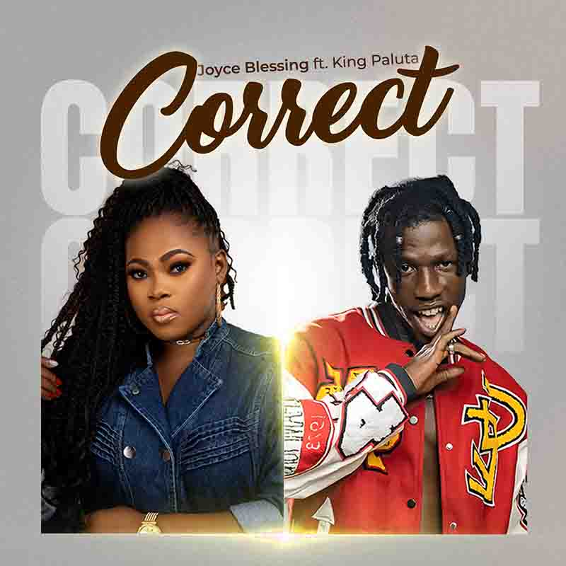 Joyce Blessing Correct ft King Paluta