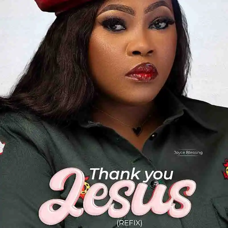 Joyce Blessing - Thank you Jesus (Refix) (Ghana Gospel)