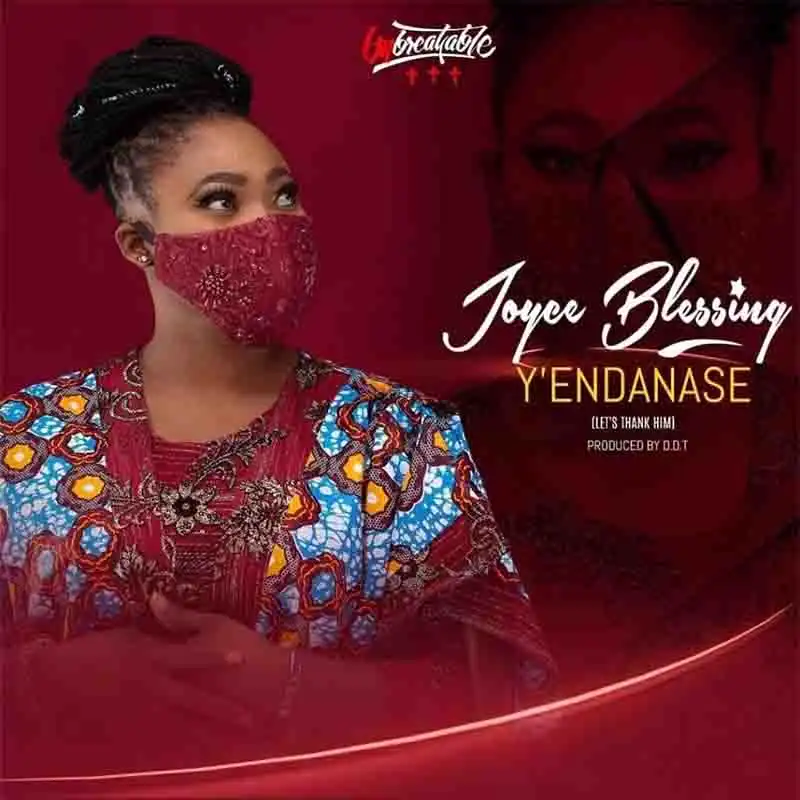 Joyce Blessing – Yendanase (Let’s Thank Him)