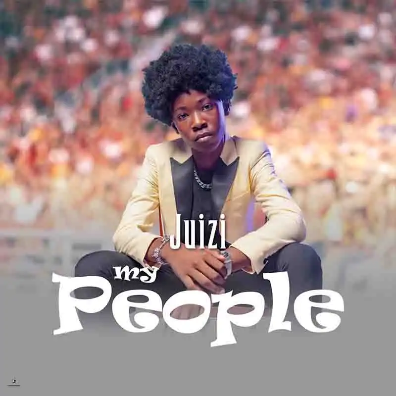 Juizi - My People (Produced by Six30Beatz)