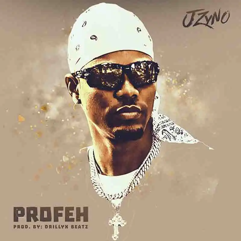 JZyNO - Profeh (Prod by Drillyx Beatz)