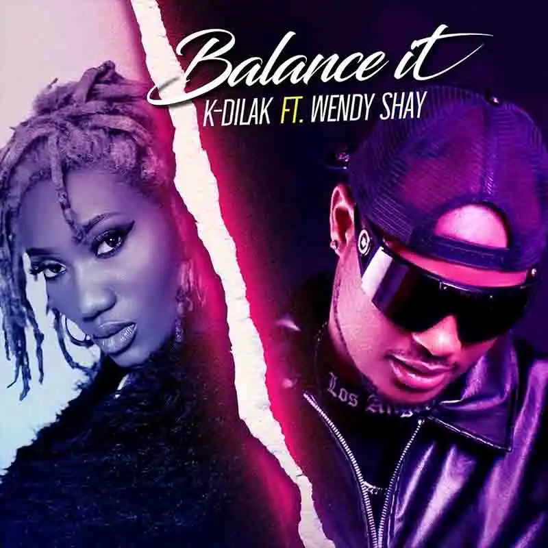 K-Dilak - Balance It ft Wendy Shay (MP3 Download)