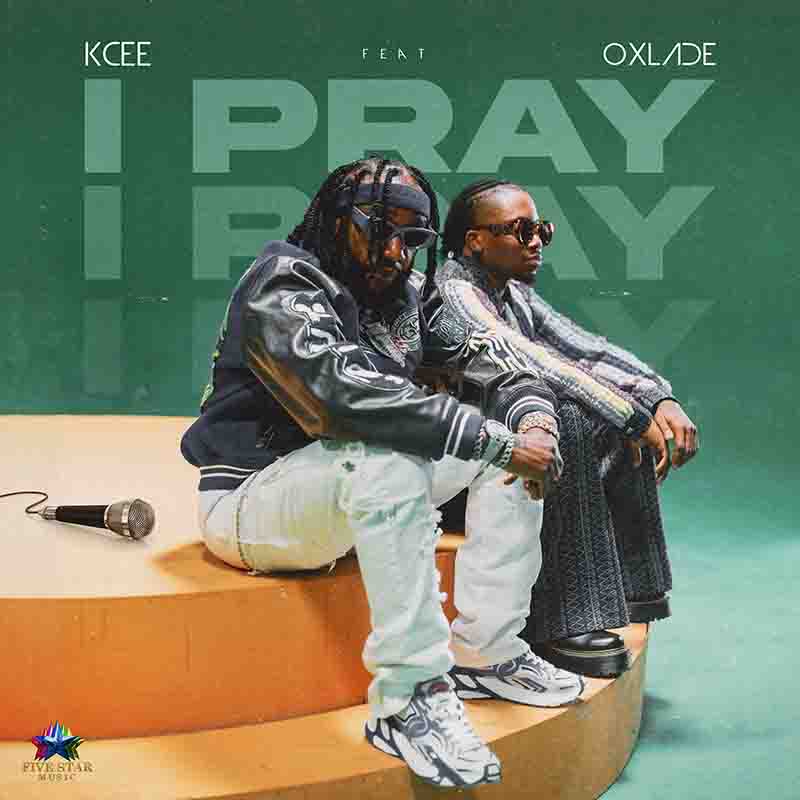 Kcee - I Pray ft Oxlade (Amapiano MP3 Music)