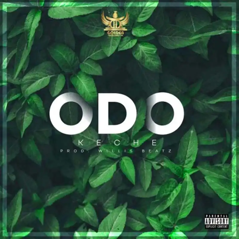 Keche – Odo (Prod. by Willisbeatz)