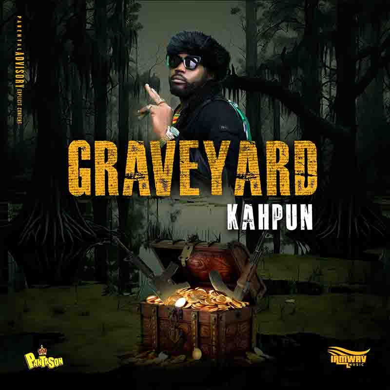 Kahpun - Graveyard (Treasure Hunter Riddim)