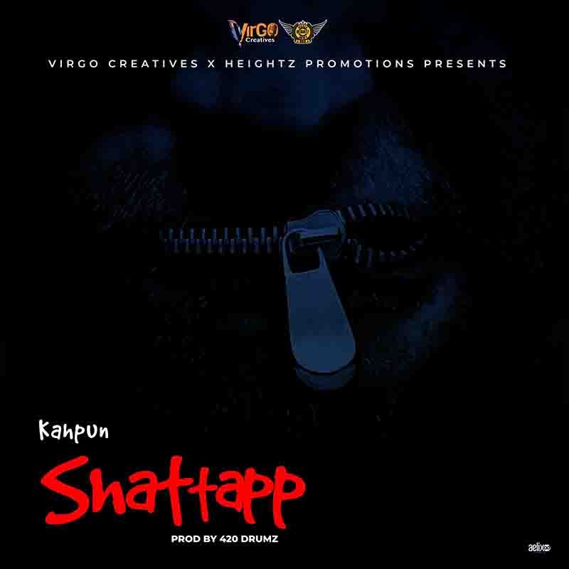 Kahpun - Shattapp (Prod by 420 Drumz)