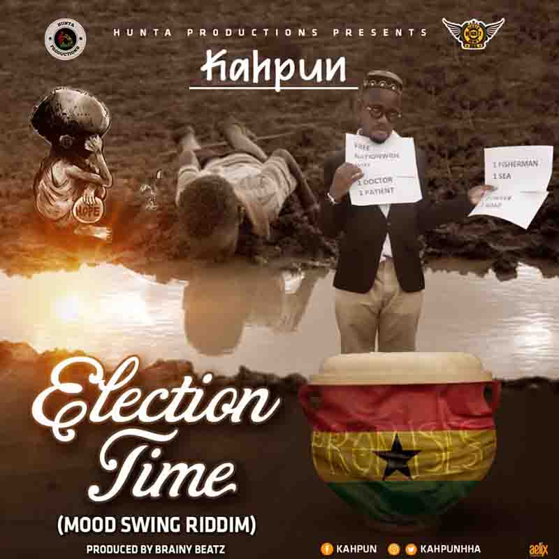 Kahpun - Election Time (Mood Swing Riddim)
