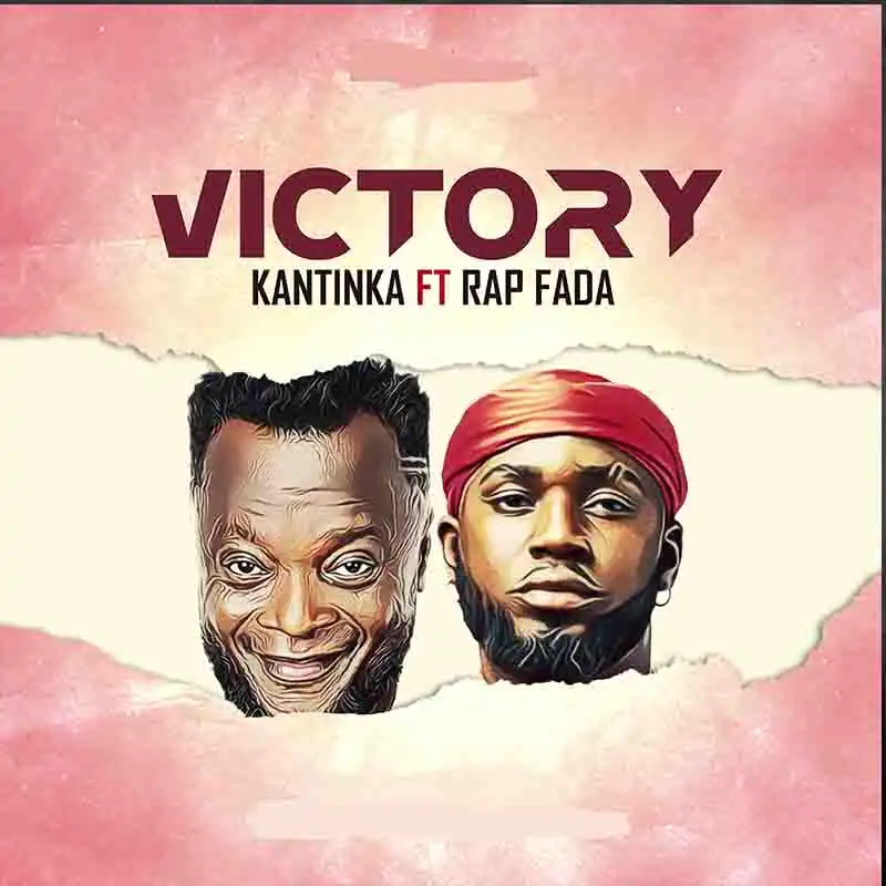 Kantinka - Victory ft Rap Fada (Produced by Draque)