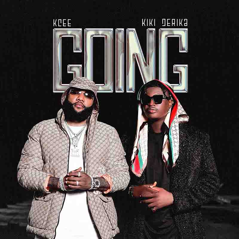 Kcee, Kiki Derika - Going