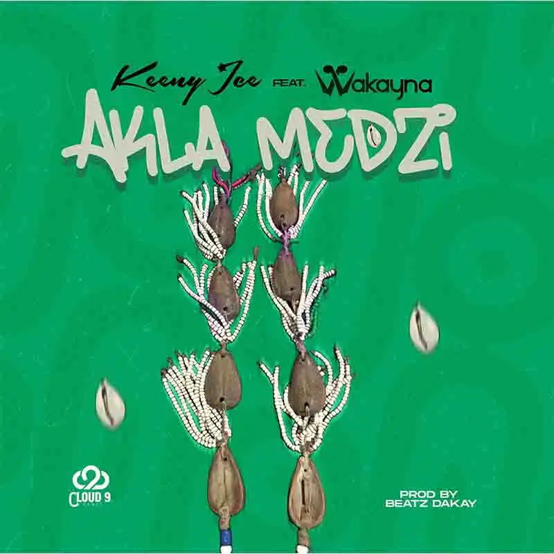 Keeny Ice - Aklamedzi ft Wakayna (Prod by Beatz Dakay)