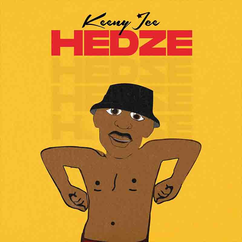 Keeny Ice - Hedze (Prod by Nexux Beatz & Abochi Music)
