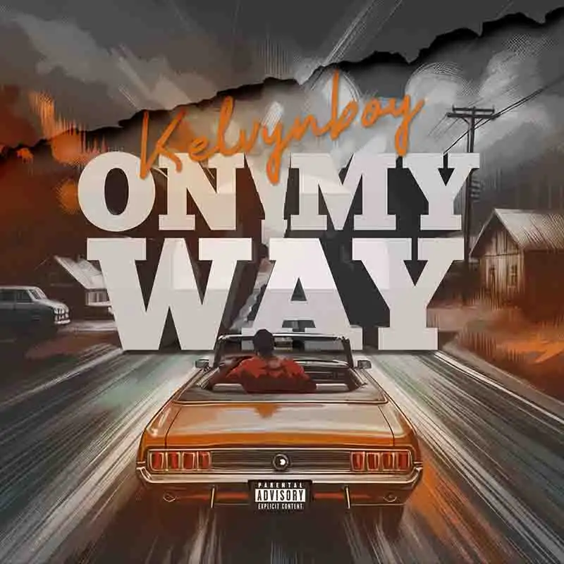 Kelvyn Boy - On My Way (Prod by Ghetto Boy)
