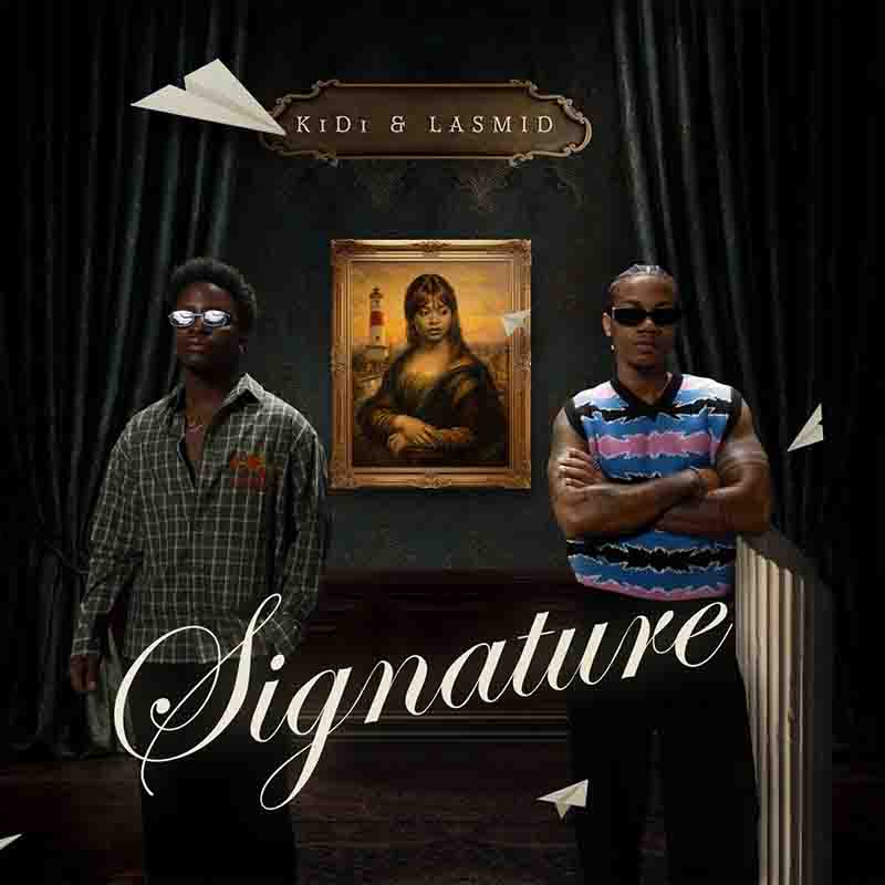 KiDi - Signature ft Lasmid (Prod by Ugly & Tough) [DOWNLOAD MP3]