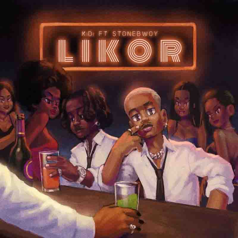 KiDi - Likor ft Stonebwoy (Produced by Beatz Vampire)