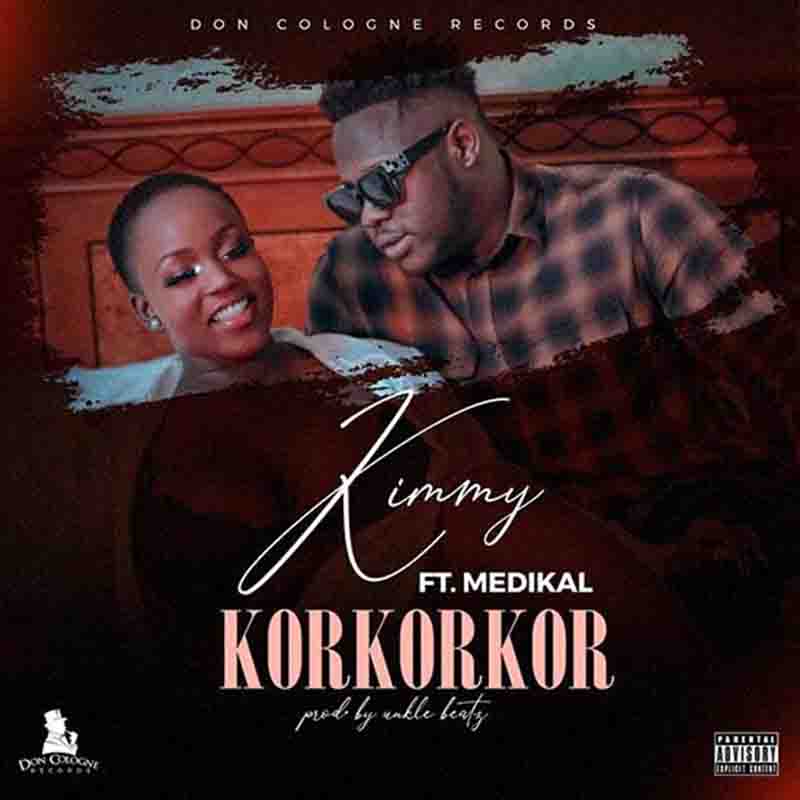 Kimmy - Korkorkor ft Medikal (Mp3 Download)