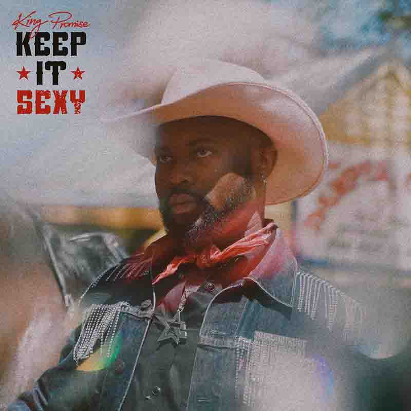 King Promise Keep It Sexy