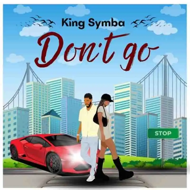 King Symba - Don’t go (Produced by Lekto)