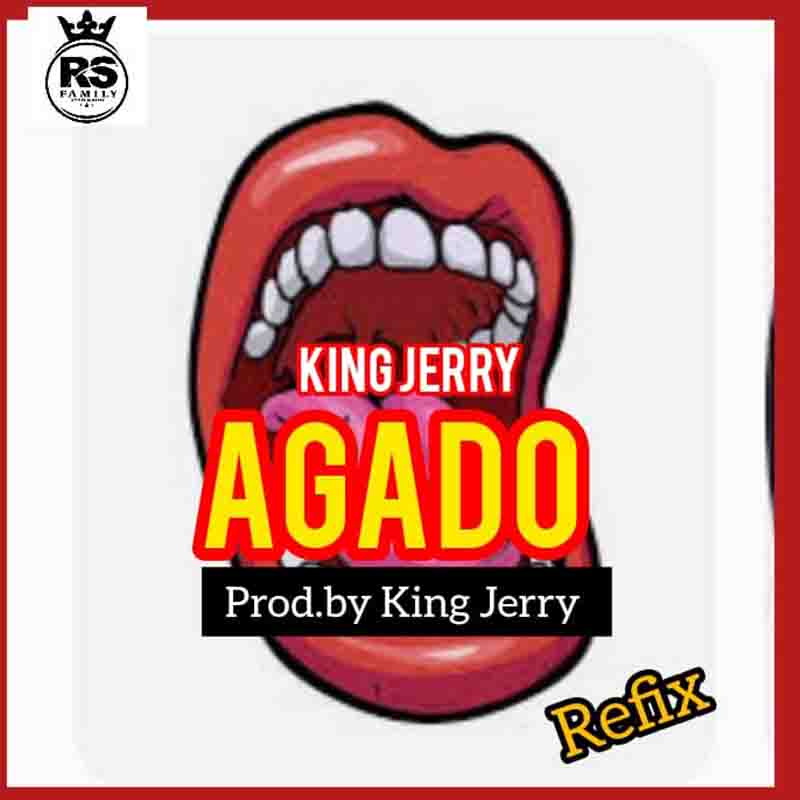 King Jerry - Agado Refix (Produed by KingJerry)
