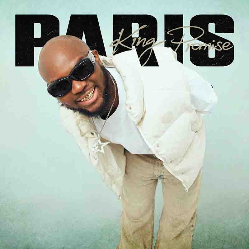 King Promise - Paris (Prod by Ragee)