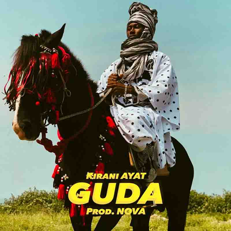 Kirani Ayat - Guda (Produced by Nova) - Ghana MP3