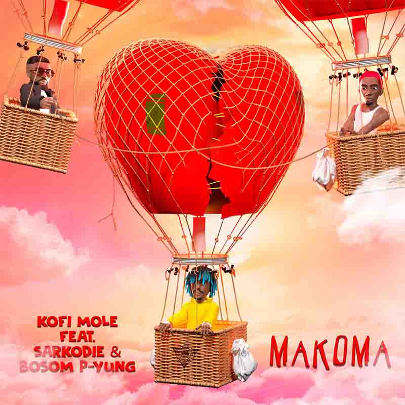 Kofi Mole Makoma ft Sarkodie x Bosom P-Yung