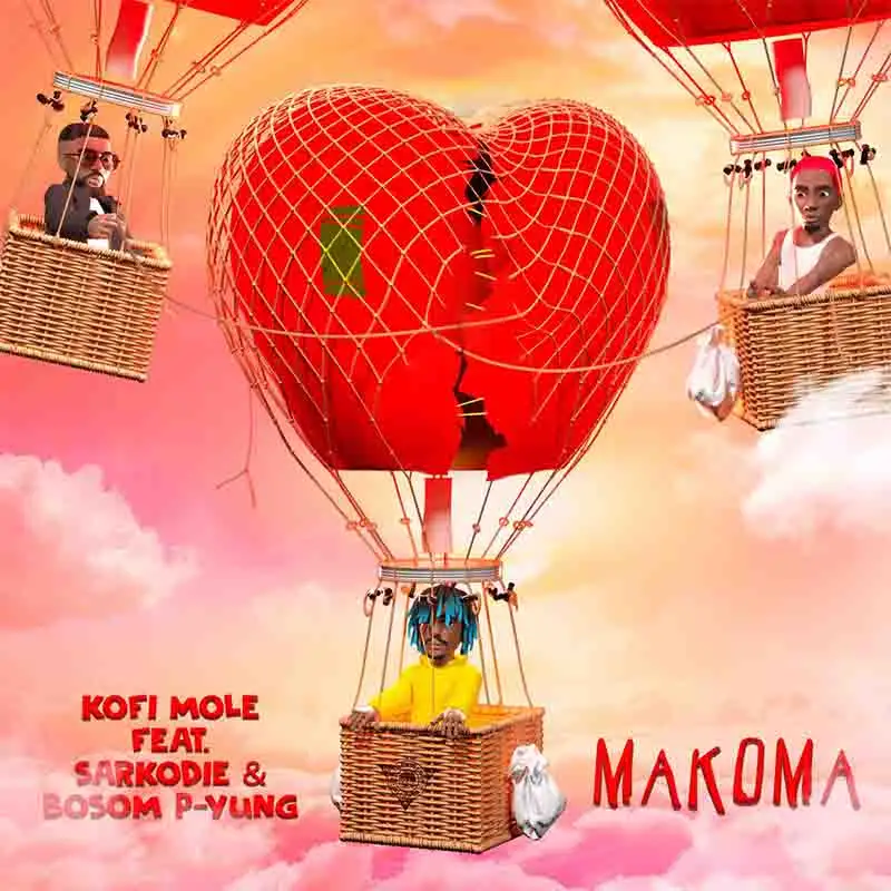Kofi Mole - Makoma ft Sarkodie x Bosom P-Yung