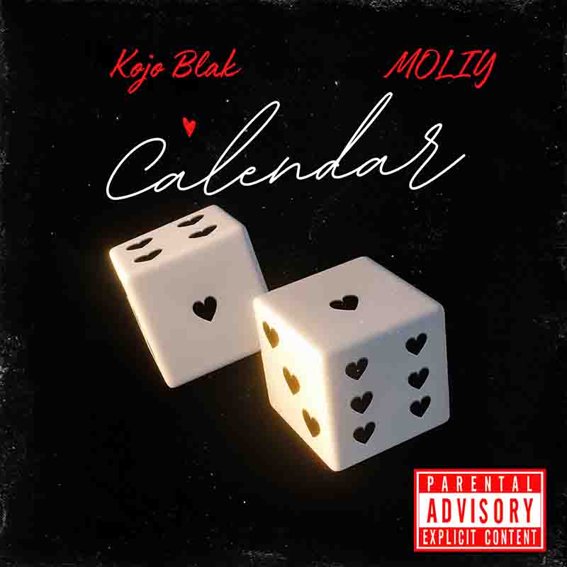 Kojo Blak x Moliy - Calendar (Prod by Ugly & Tough)