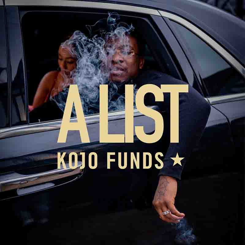 Kojo Funds A List