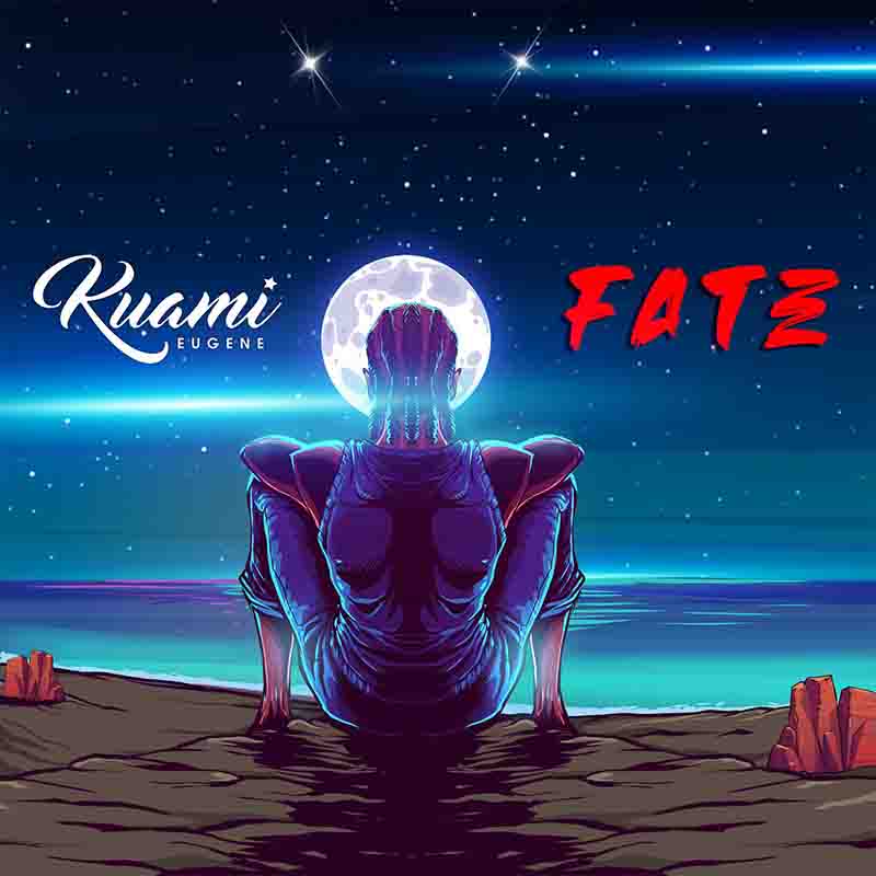 Kuami Eugene - Fate (Produced by Rockstar)