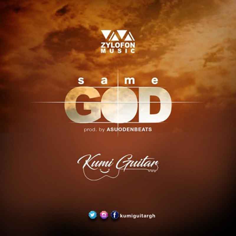 Kumi Guitar – Same God (Prod. by Asuoden Beats)