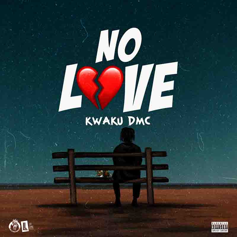 Kwaku DMC - No Love (Asakaa MP3 Download)