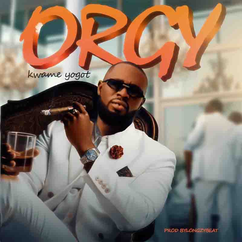 Kwame Yogot Orgy