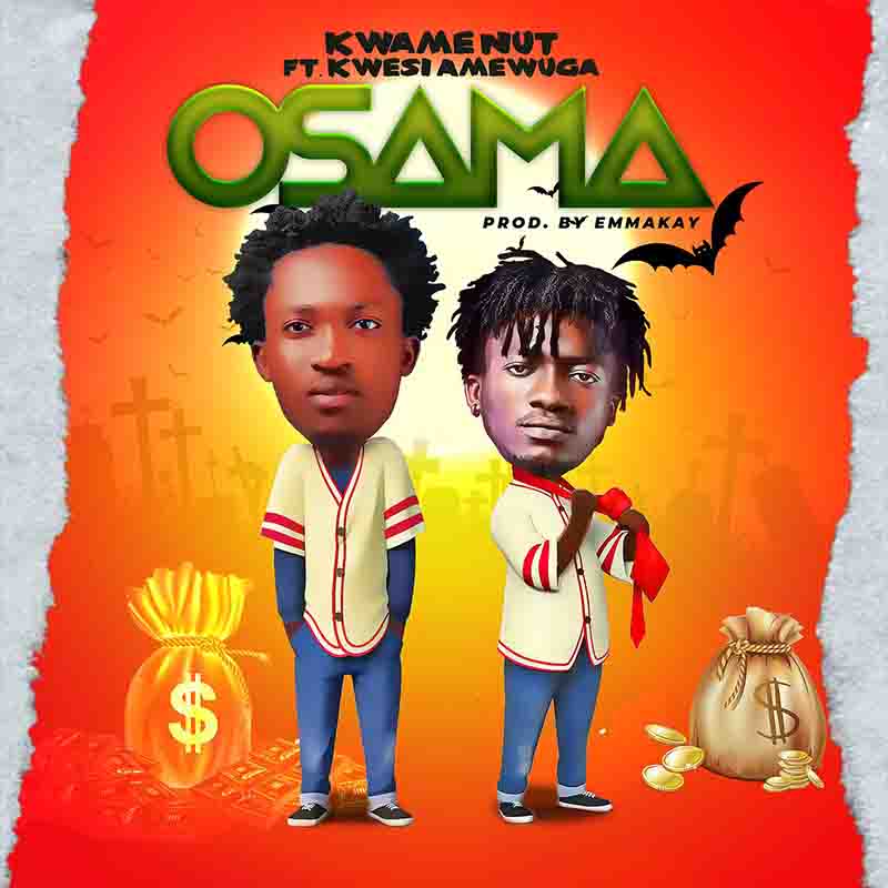 Kwame Nut - Osaama ft Kwesi Amewuga (Prod By EmmaKay)