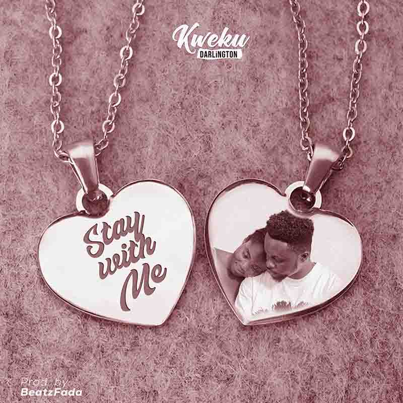Kweku Darlington - Stay With Me (Prod by Beatz Fada)