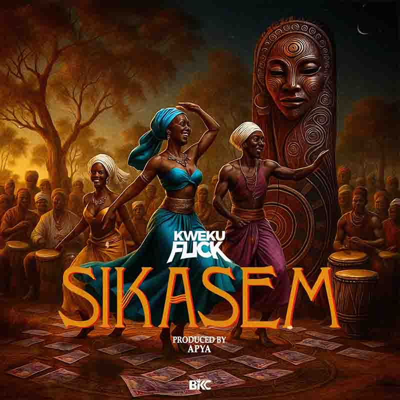 Kweku Flick - Sikasem (Produced by Apya)