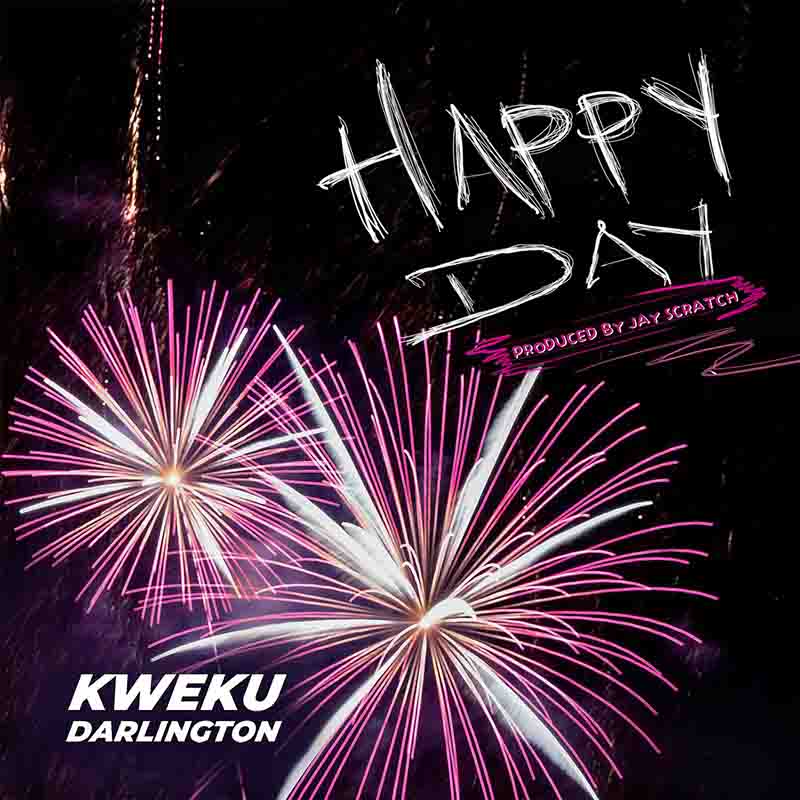 Kweku Darlington - Happy Day (Prod by Jay Scratch)