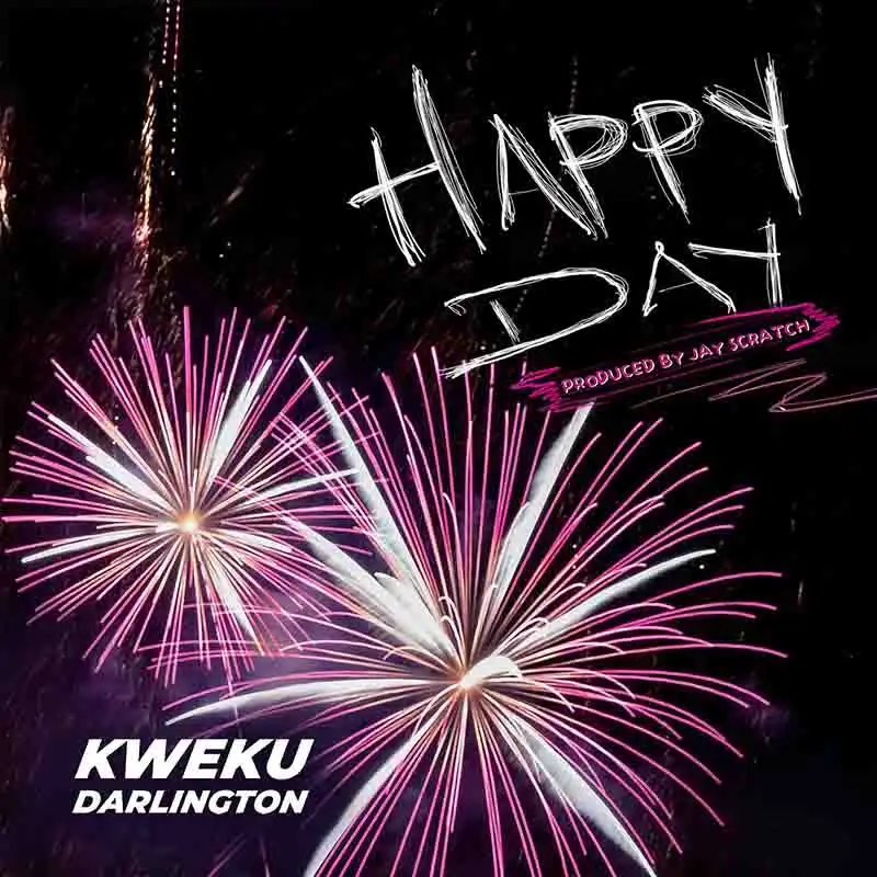 Kweku Darlington - Happy Day (Prod by Jay Scratch)