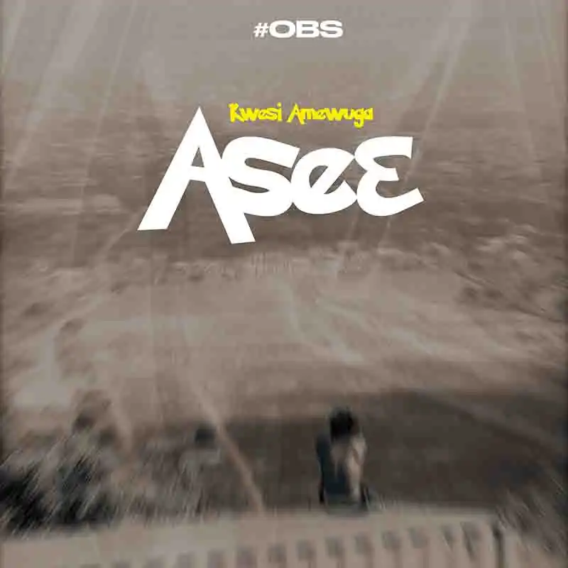 Kwesi Amewuga - Ase3 (Prod by Qhola Beatz)