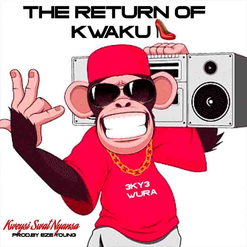 Kweysi Swat Nyansa - 3ky3 Rmx (Prod by Eze Young)