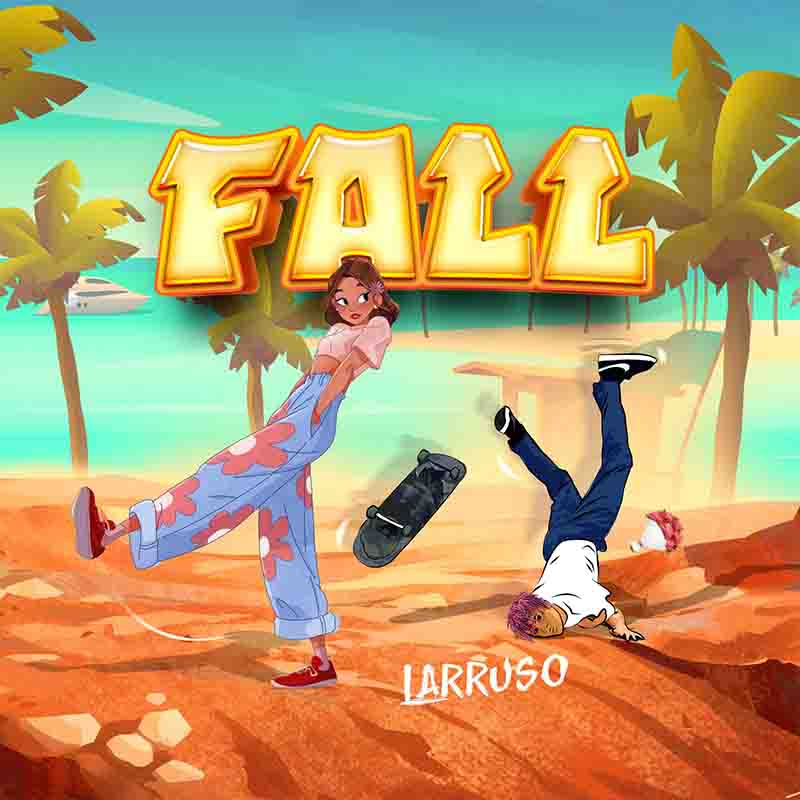 Larruso - Fall (Produced by Gigz Beatz) - Ghana MP3