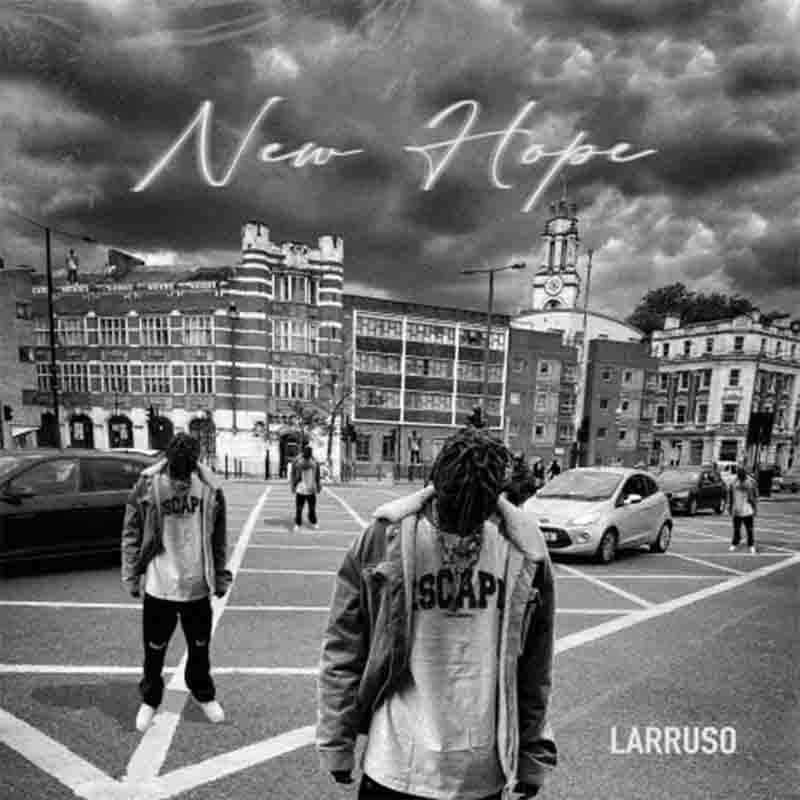 Larruso - New Hope (Ghana MP3 Music)