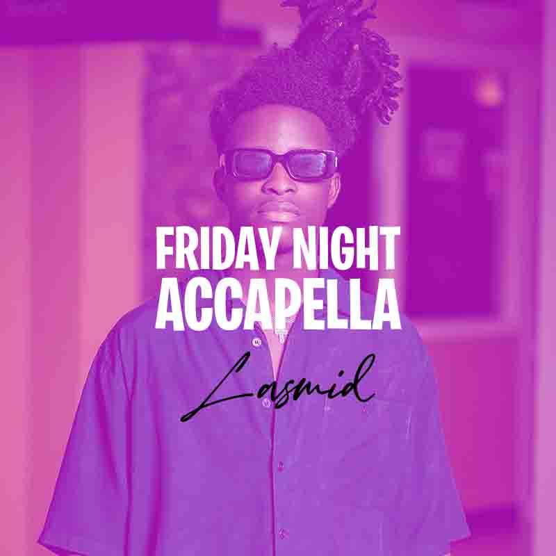 Lasmid Friday Night accapella