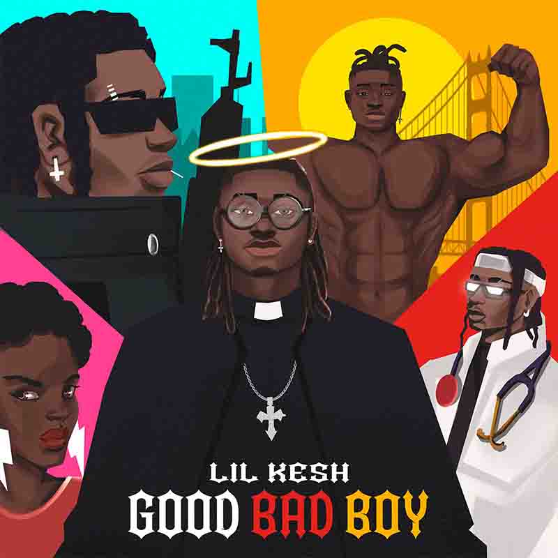 Lil Kesh - Good Bad Boy (Naija MP3 Music) - Afrobeats 2023
