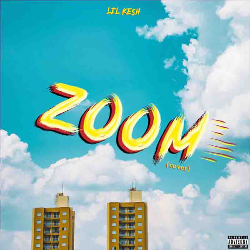Lil Kesh - Zoom (Cover) (MP3 Download)